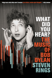BUY WHAT DID YOU HEAR? The Music of Bob Dylan